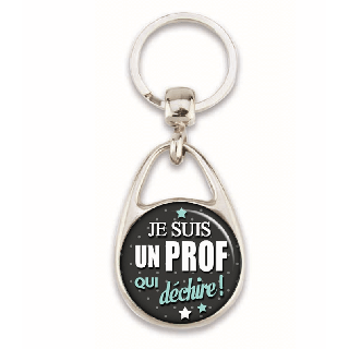 Porte clé "Je suis un prof qui déchire" - Em création