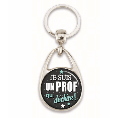 Porte clé "Je suis un prof qui déchire" - Em création