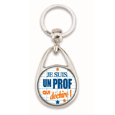 Porte clés "Je suis un prof qui déchire" - Em création