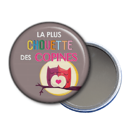       Beau miroir pour La plus chouette des copines
    