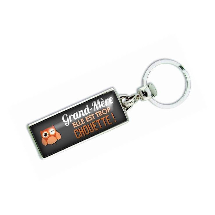 Porte clés 'Grand mère elle est trop chouette' - Em creation
