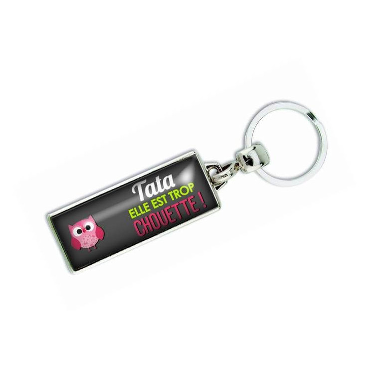 Porte clés 'Tata elle est trop chouette' - Em creation