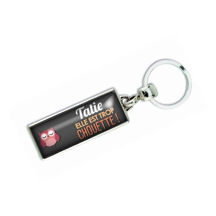       Porte clés 'Tatie elle est trop chouette' - Em creation
    