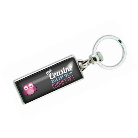       Porte clés 'Ma cousine elle est trop chouette' - Em creation
    