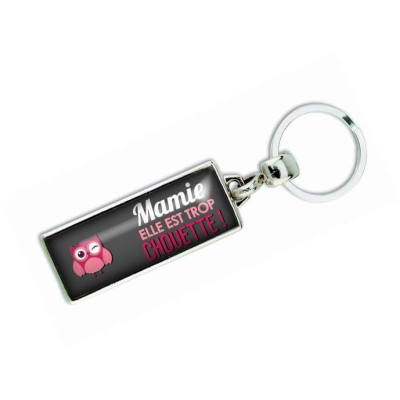 Porte clés 'Mamie elle est trop chouette' - Em creation