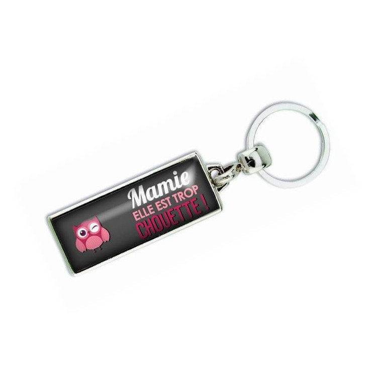 Porte clés 'Mamie elle est trop chouette' - Em creation
