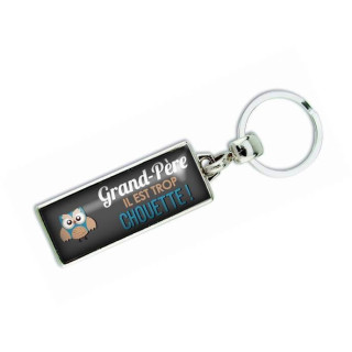 Porte clés 'Grand-père il est trop chouette' - Em creation