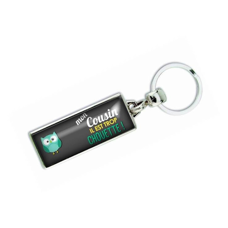       Porte clés 'Mon cousin il est trop chouette' - Em creation
    
