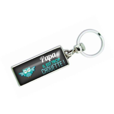 Porte clés 'Papa il est trop chouette' - Em creation