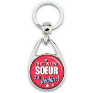 Porte clés Soeur - Idée cadeau Soeur - Anniversaire - Soeur qui déchire