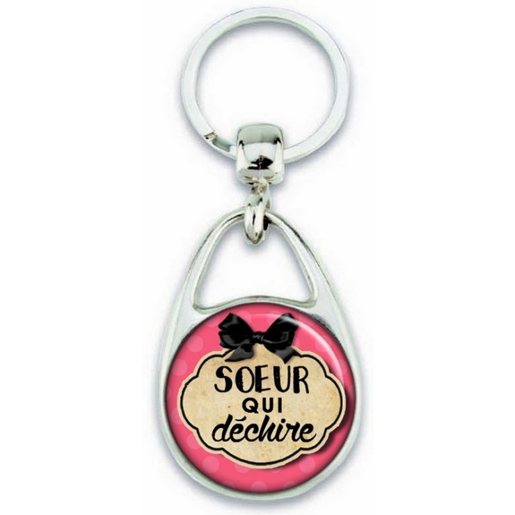 Porte clés Soeur - Idée cadeau Soeur - Anniversaire - Soeur qui déchire