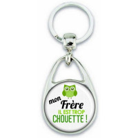 Porte clé "Mon frère il est trop chouette !"