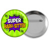 Badge épingle baby-sitter - Idée cadeau - Angora - Badges à épingle