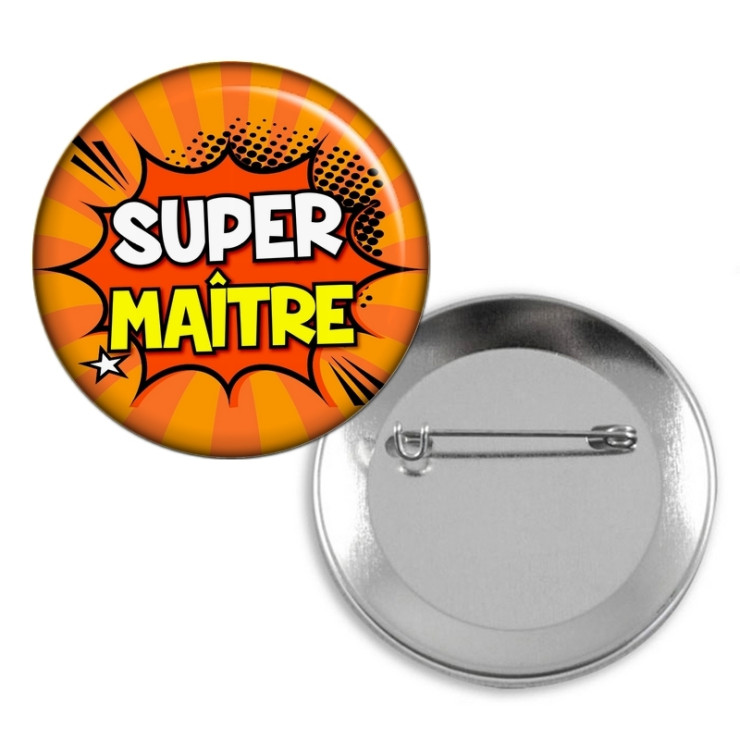 Badge Super Maître d'école - idée cadeau Maître d'école