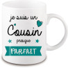 Mug Cousin - Idée cadeau - Anniversaire - Fête - Mug Homme