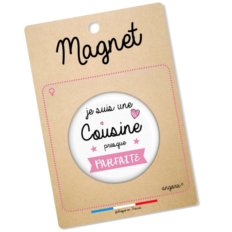       Magnet cousine
    