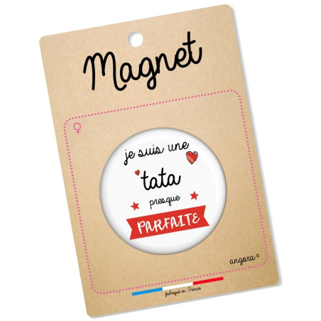       Magnet tata - Idée remerciement
    