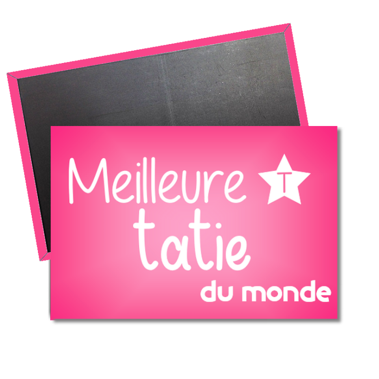 Magnet Tatie - Idée cadeau Tatie