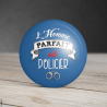 Magnet Policier - Angora - Magnet homme
