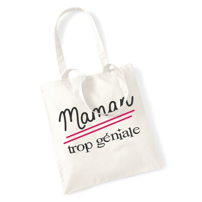 Tote bag Maman trop géniale - Angora