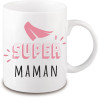 Mug Super Maman - Mug Femme
