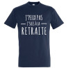 T-shirt retraite - Tee-shirt j'peux pas j'suis à la retraite - Homme - Bleu - T-shirt Homme