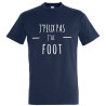Tee-shirt j'peux pas j'ai foot - T-shirt Homme