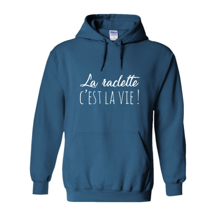 Sweat La raclette c'est la vie
