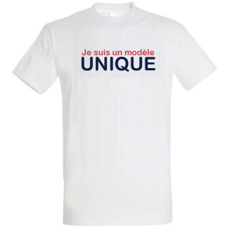 T-shirt Je suis un modèle unique !