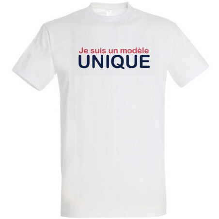       T-shirt Je suis un modèle unique !
    