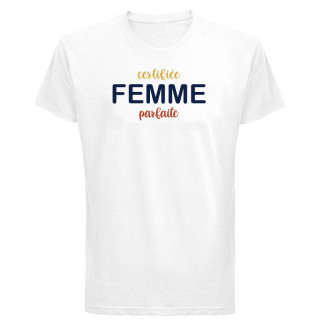 T-shirt Certifiée Femme Parfaite