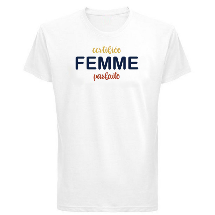 T-shirt Certifiée Femme Parfaite