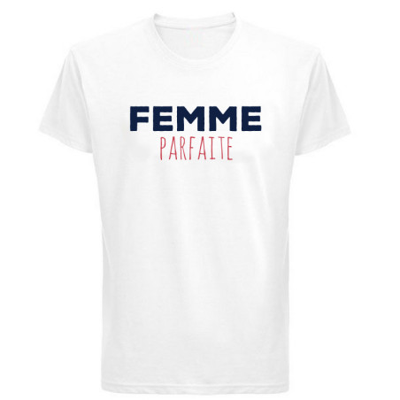       T-shirt Femme Parfaite
    