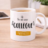Mug collègue - Cadeau collègue de travail humour - Mug Femme