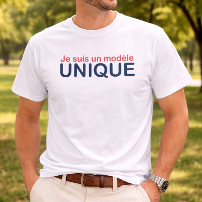 Achat t-shirt homme Je suis un modèle unique !