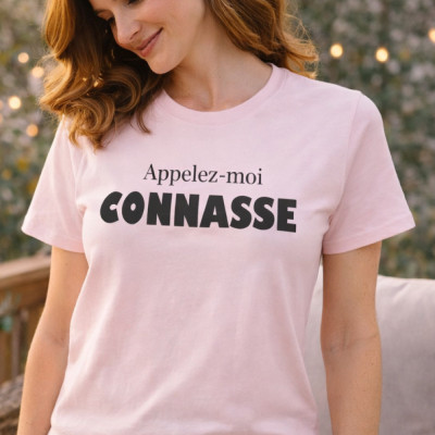 T-shirt Connasse - Idée cadeau humoristique