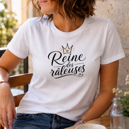       T-shirt Reine des râleuses
    