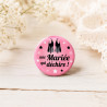 Badge "Une mariée qui déchire" - Cadeau invité - Badges à épingle