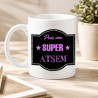 Mug Super Atsem - Cadeau humour atsem - Mug Femme