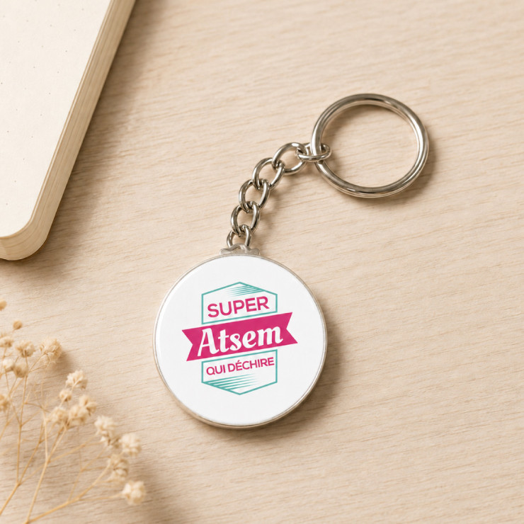       Porte clé "Super atsem qui déchire"
    