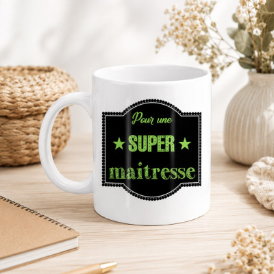 Mug Super Maîtresse - Cadeau humour école