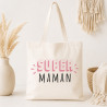 Tote Bag Super Maman - Sac souple personnalisé - Tote Bag Femme