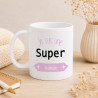 Mug Super Maman - Cadeau anniversaire - Mug Femme
