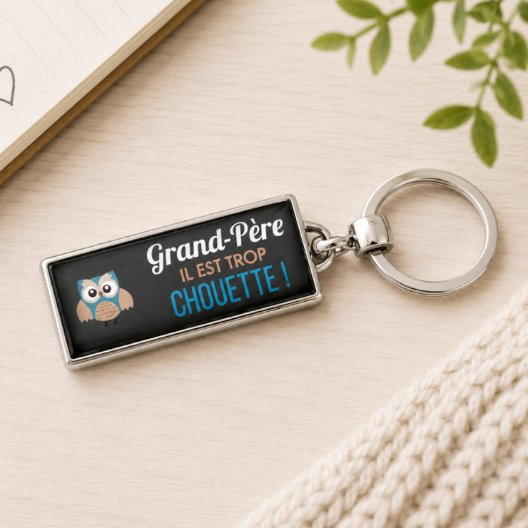       Porte clés "Grand-père il est trop chouette"
    