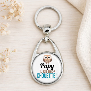 Porte clé "Papy il est trop chouette !"