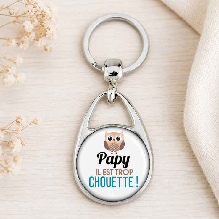       Porte clé "Papy il est trop chouette !"
    