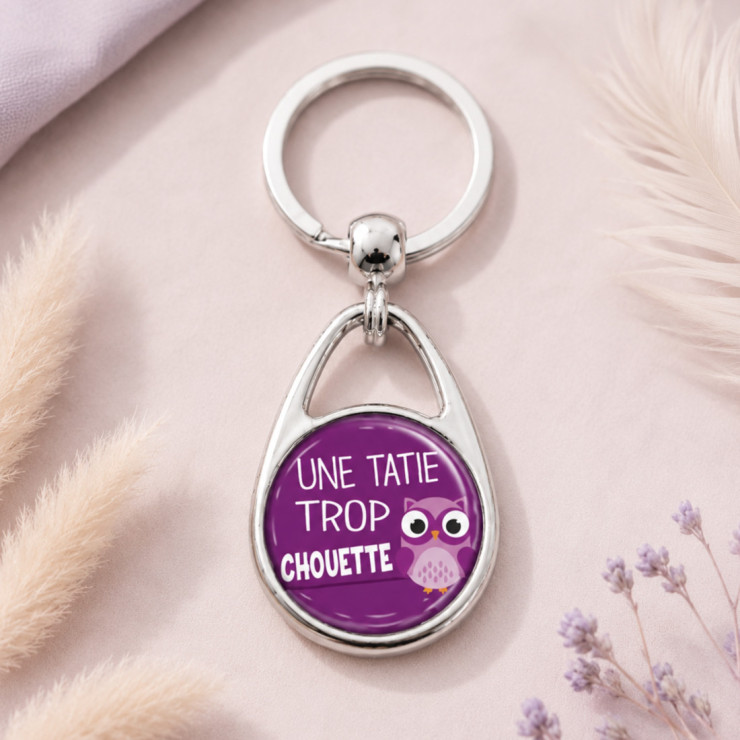       Porte clés 'une tatie trop chouette'
    
