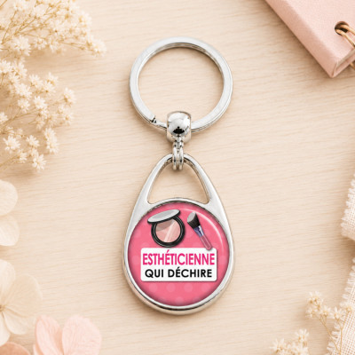 Porte clé Esthéticienne qui déchire - Idée cadeau