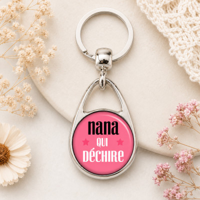 Beau Porte clé "Nana qui déchire" est parfait à offrir