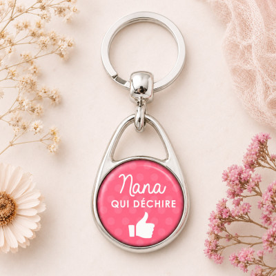 Petit cadeau sympa, ce Porte clÃ© pour une "Nana qui dÃ©chire"